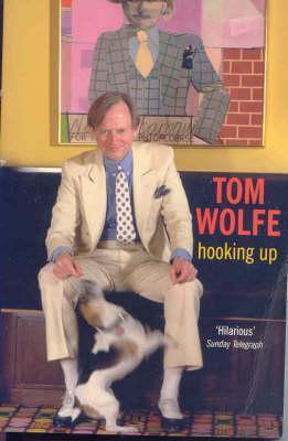 Book cover of Hooking Up by Tom Wolfe