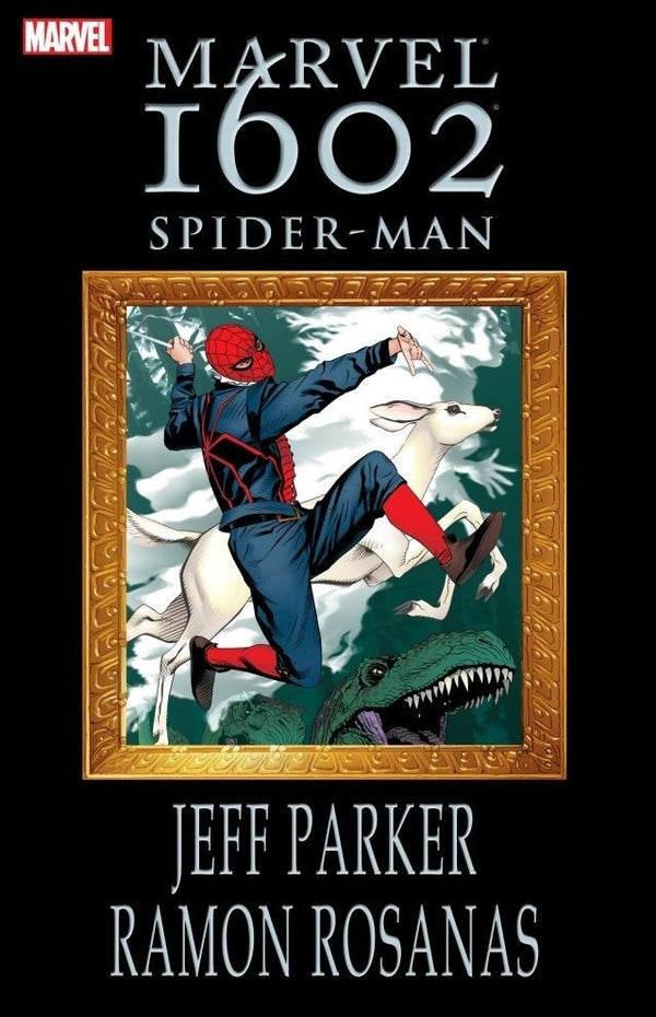 Book cover of Marvel 1602: Spider-Man by Jeff Parker, Ramon Rosanas (Contrib.)