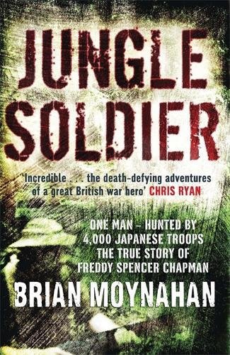 Book cover of Jungle Soldier by Brian Moynahan