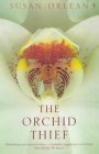 Book cover of The Orchid Thief : A True Story Of Beauty And Obsession by Susan Orlean