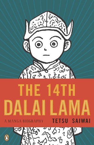 Book cover of The 14th Dalai Lama: A Manga Biography by Tetsu Saiwai