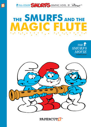 Book cover of Smurfs #2: The Smurfs And The Magic Flute by Peyo (Illus.), Yvan Delporte