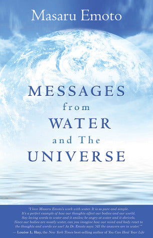 Book cover of Messages From Water And The Universe by Masaru Emoto
