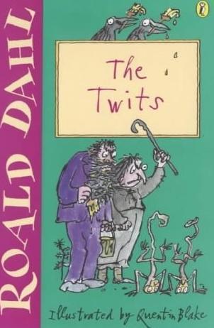 Book cover of The Twits by Roald Dahl, Quentin Blake (Illus.)