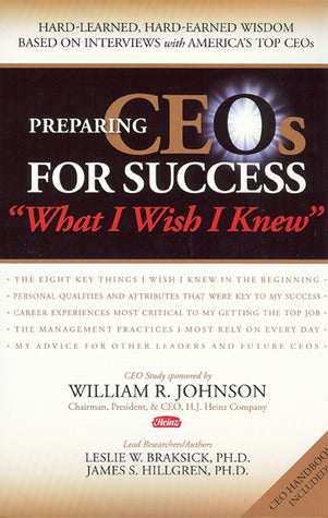 Book cover of Preparing Ceos For Success: What I Wish I Knew by Leslie W. Braksick, James S. Hillgren, Fred Schroyer (Ed.), Jim Scattaregia (Illus.)