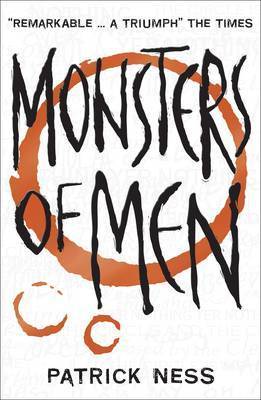 Book cover of Monsters Of Men by Patrick Ness