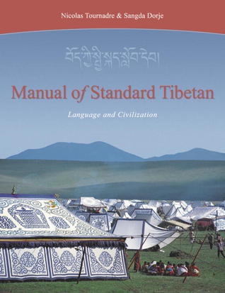 Book cover of Manual Of Standard Tibetan: Language And Civilization by Sangda Dorje
