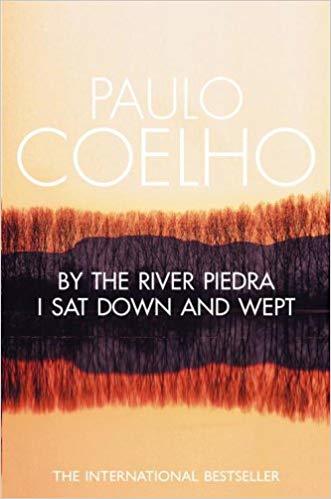 Book cover of By The River Piedra I Sat Down And Wept by Paulo Coelho
