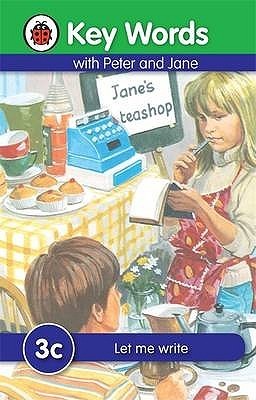 Book cover of Key Words With Peter And Jane #3 Let Me Write Series C by Ladybird Books, Susan St. Louis (Designer)
