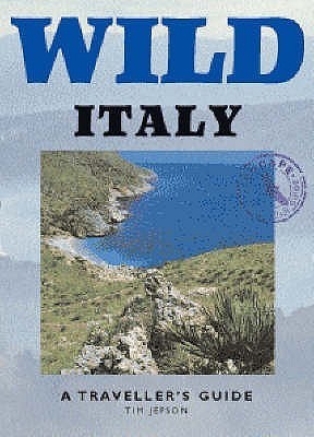 Book cover of Wild Italy: A Traveller's Guide by Tim Jepson