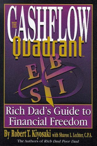 Book cover of Cashflow Quadrant by Robert T. Kiyosaki, Sharon L. Lechter