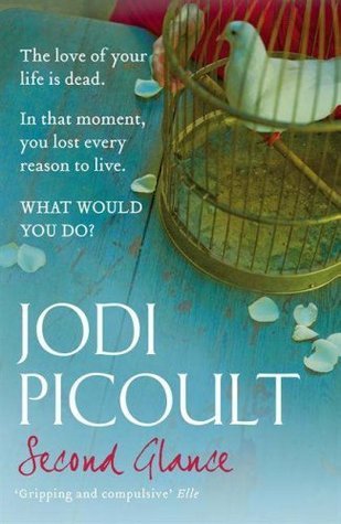 Book cover of Second Glance by Jodi Picoult