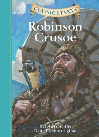 Book cover of Robinson Crusoe by Deanna McFadden (Adapter), Daniel Defoe (Creator), Jamel Akib (Illustrations), Arthur Pober (Afterword)
