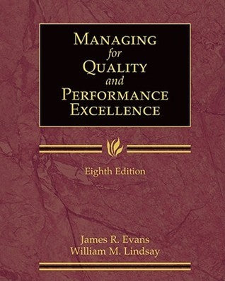 Book cover of Managing For Quality And Performance Excellence by James R. Evans, William M. Lindsay