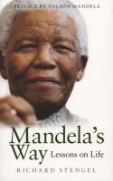 Book cover of Mandela's Way: Lessons On Life by Richard Stengel