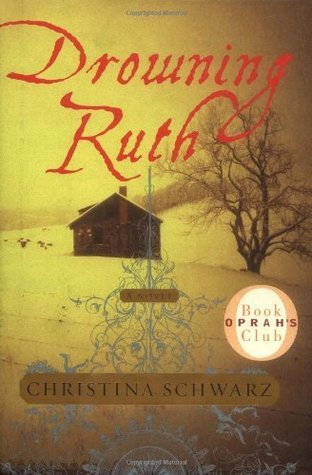 Book cover of Drowning Ruth by Christina Schwarz