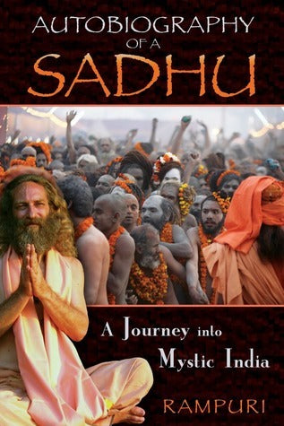 Book cover of Autobiography Of A Sadhu: A Journey Into Mystic India by Baba Rampuri