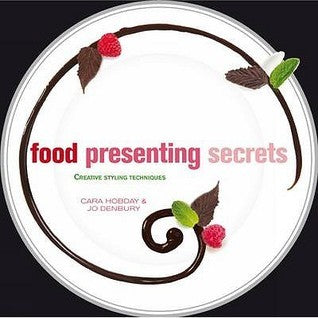 Book cover of Food Presenting Secrets by Jo Denbury