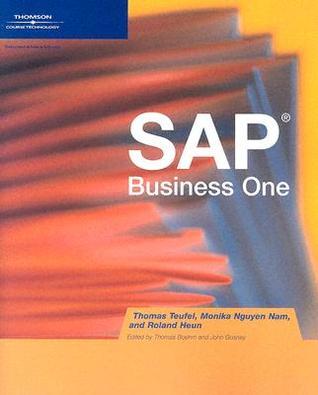 Book cover of Sap Business One: Simple But Powerful by Thomas Teufel, Monika Nguyen Nam, Roland Heun