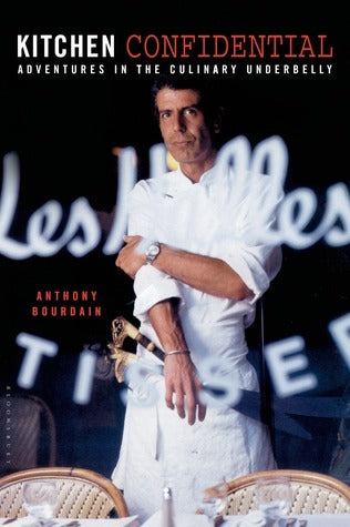 Book cover of Kitchen Confidential: 25th Anniversary Edition by Anthony Bourdain