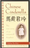 Book cover of Chinese Cinderella: The True Story of an Unwanted Daughter by Adeline Yen Mah