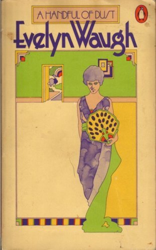 Book cover of A Handful Of Dust by Evelyn Waugh