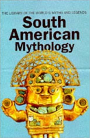 Book cover of South American Mythology by Harold Osborne