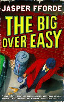 Book cover of The Big Over Easy by Jasper Fforde