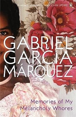 Book cover of Memories Of My Melancholy Whores by Gabriel García Márquez, Edith Grossman (Trans.)