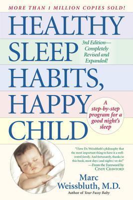 Book cover of Healthy Sleep Habits, Happy Child by Marc Weissbluth
