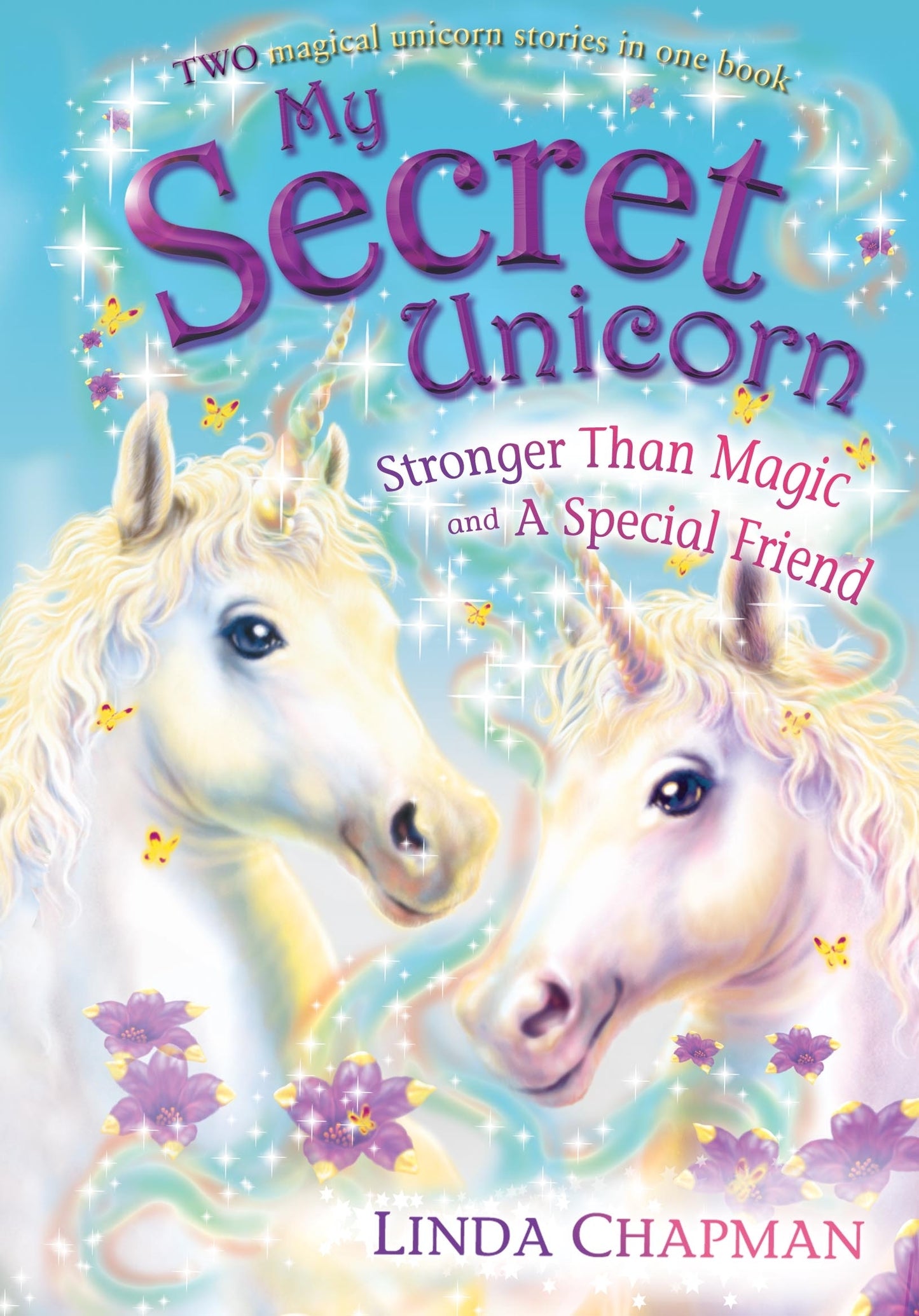 Book cover of Stronger Than Magic And A Special Friend by Linda Chapman