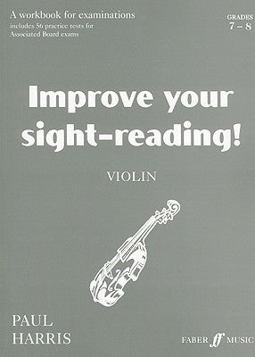Book cover of Improve Your Sight-Reading! Violin Grades 7-8 (New Edition With Audio) By Paul Harris by Paul  Harris