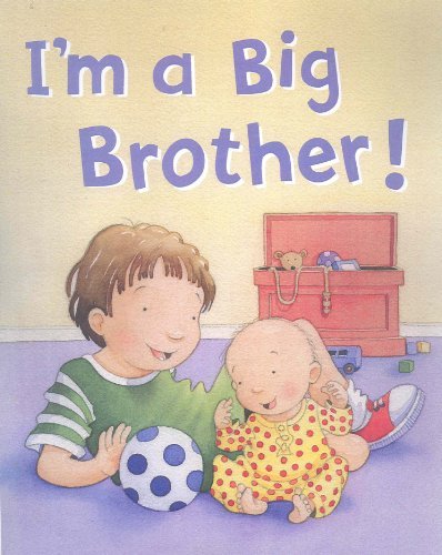 Book cover of I'm a Big Brother by Ronne Randall, Kristina Stephenson