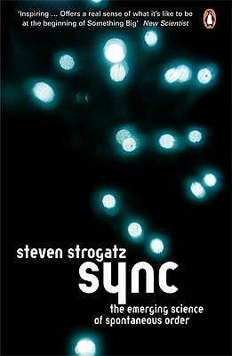 Book cover of Sync: The Emerging Science of Spontaneous Order by Steven H. Strogatz