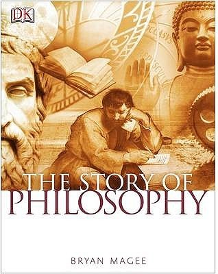 Book cover of The Story of Philosophy by Bryan Magee