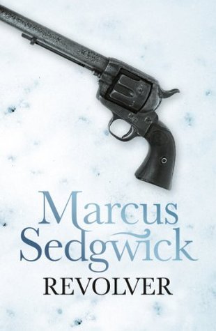 Book cover of Revolver by Marcus Sedgwick