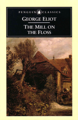 Book cover of The Mill On The Floss by George Eliot, A.S. Byatt (Editor, Introduction by)