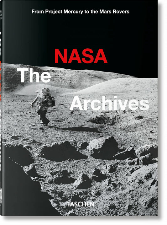Book cover of The Nasa Archives: 60 Years In Space by Piers Bizony, Andrew Chaikin, Roger Launius