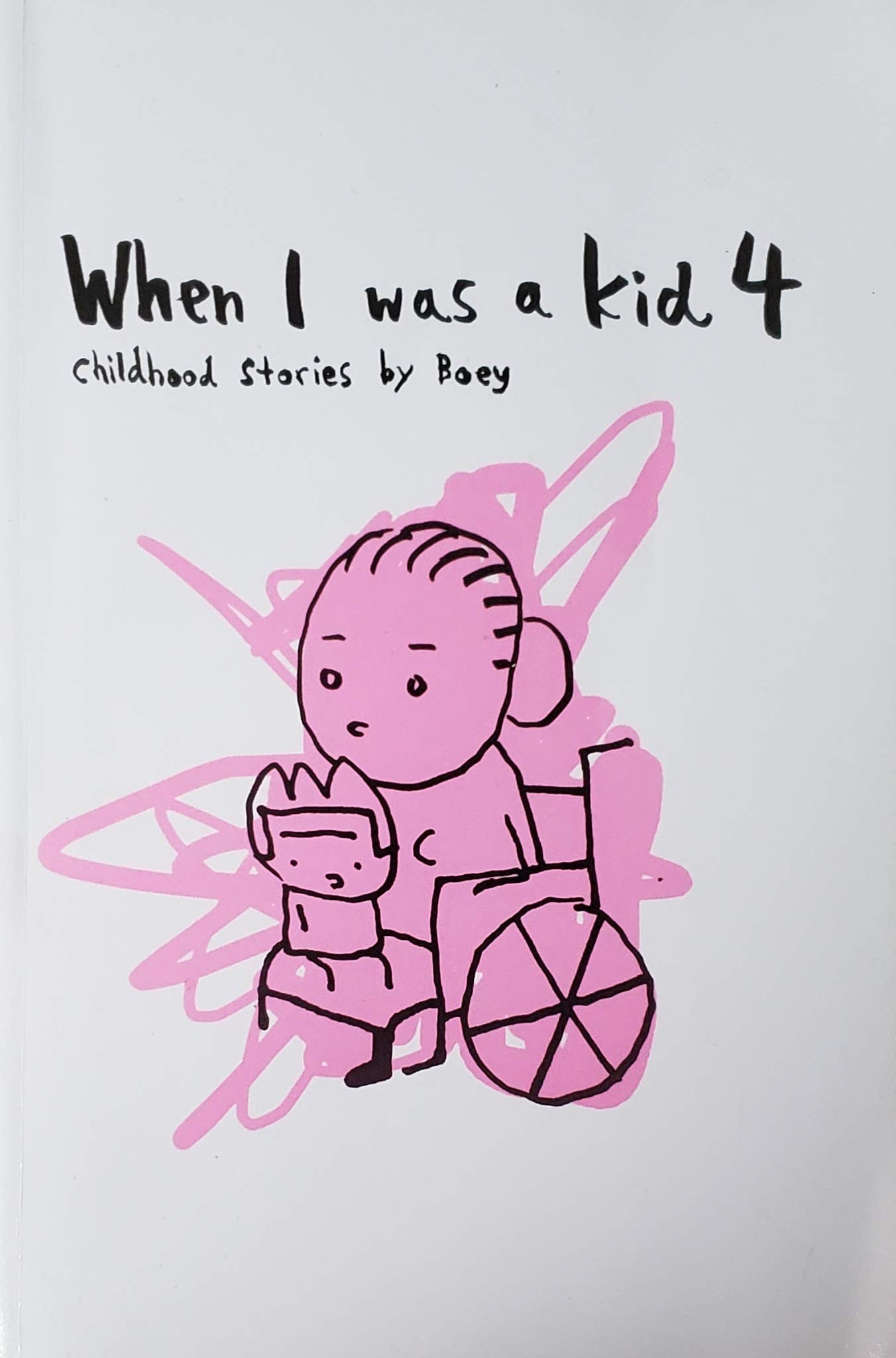 Book cover of When I Was a Kid 4 by Cheeming Boey