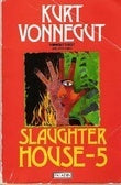 Book cover of Slaughterhouse Five Or, The Children's Crusade by Kurt Vonnegut Jr.