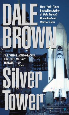Book cover of Silver Tower by Dale Brown