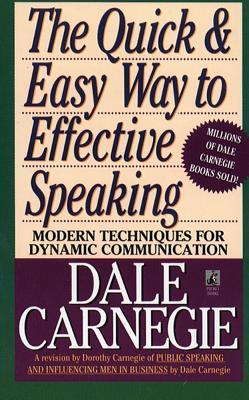 Book cover of The Quick & Easy Way To Effective Speaking by Dale Carnegie