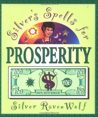 Book cover of Silver'S Spells For Prosperity by Silver RavenWolf