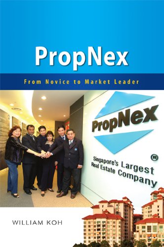Book cover of PropNex: From Novice To Market Leader by William Koh