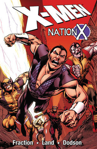 Book cover of X-Men: Nation X by Matt Fraction, Scott Snyder, James Asmus, C.B. Cebulski, Becky Cloonan, Simon Spurrier, Tim Fish, Jim Barber, Greg Land (Illus.), Terry Dodson (Illus.)
