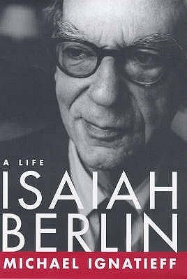 Book cover of Isaiah Berlin: A Life by Michael Ignatieff