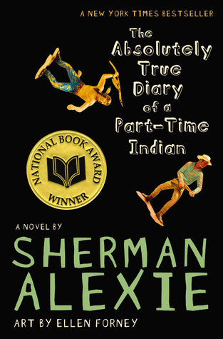 Book cover of The Absolutely True Diary Of A Part-Time Indian by Sherman Alexie, Ellen Forney (Illus.)