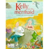 Book cover of Kelly And The Mermaid by Karen King, Jan Lewis (Illus.)