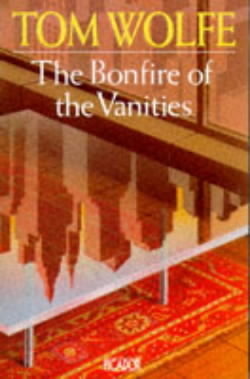 Book cover of The Bonfire Of The Vanities by Tom Wolfe