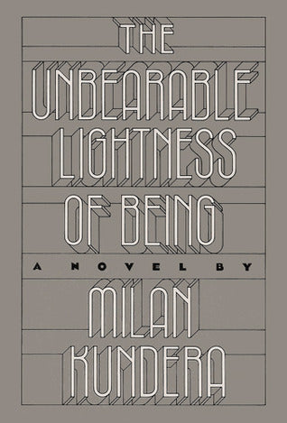Book cover of The Unbearable Lightness Of Being by Milan Kundera, Michael Henry Heim (Trans.)